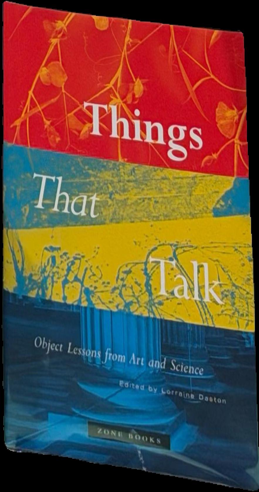 Things that talk : object lessons from art and science live cover