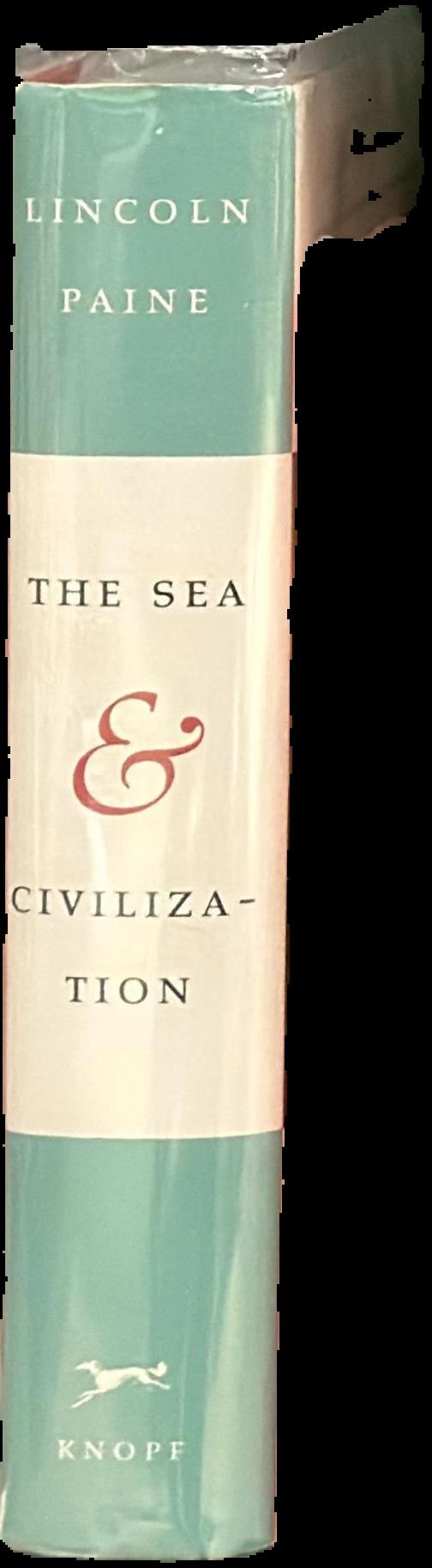 The sea and civilization : a maritime history of the world / Lincoln Paine live cover