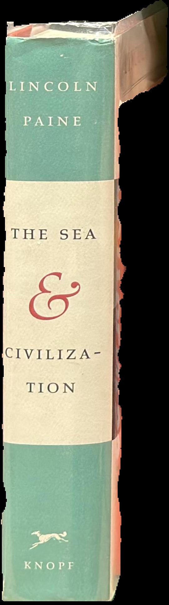 The sea and civilization : a maritime history of the world / Lincoln Paine live cover