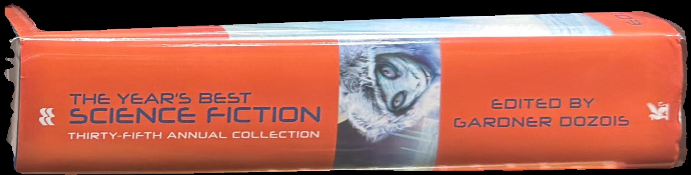 The year's best science fiction : thirty-fifth annual collection / edited by Gardner Dozois live cover