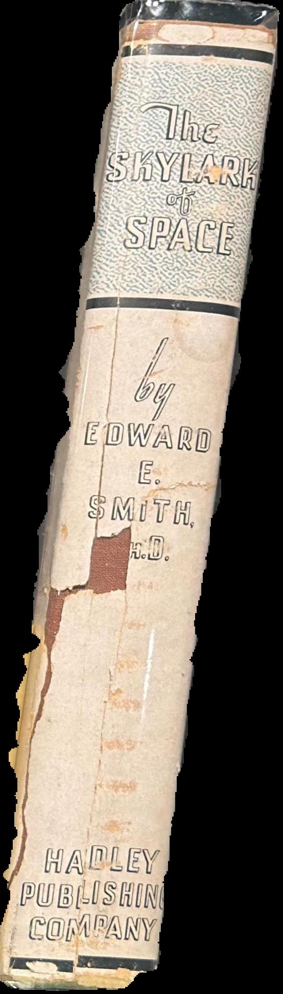 The skylark of space / by Edward E. Smith, Ph.D. ; in collaboration with Mrs Lee Hawkins Garby ; illustrated by O. G. Estes Jr. live cover