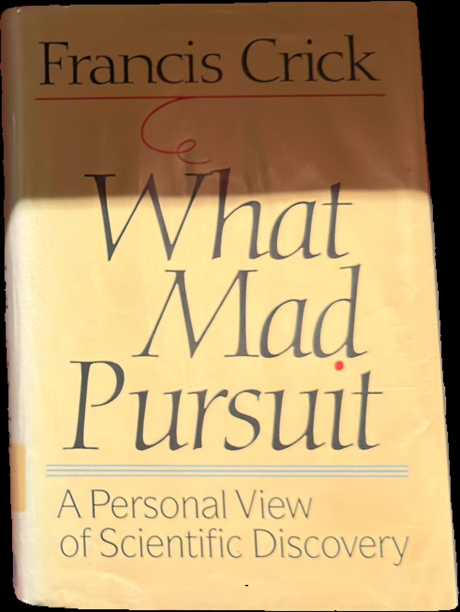 What mad pursuit : a personal view of scientific discovery live cover