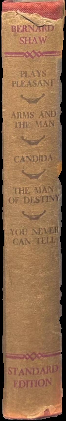 Plays pleasant and unpleasant : the second volume containing the four pleasant plays live spine