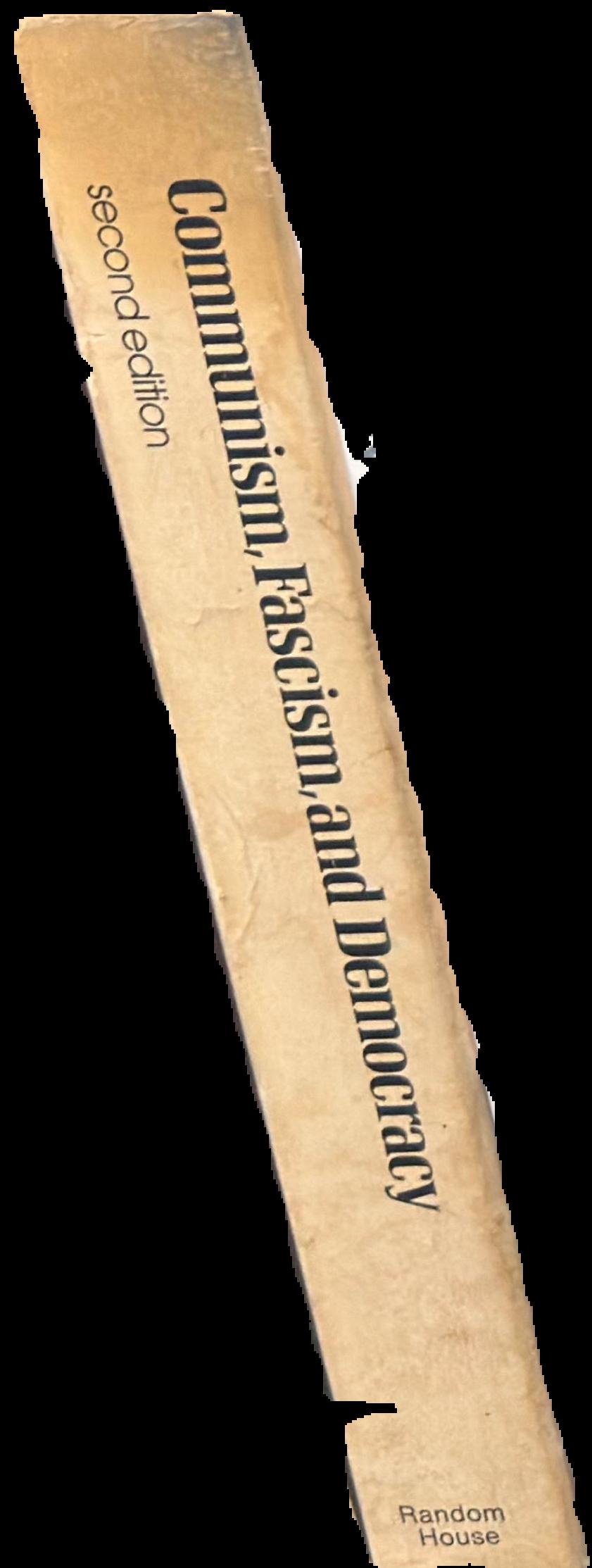 Communism, fascism and democracy : the theoretical foundations live spine