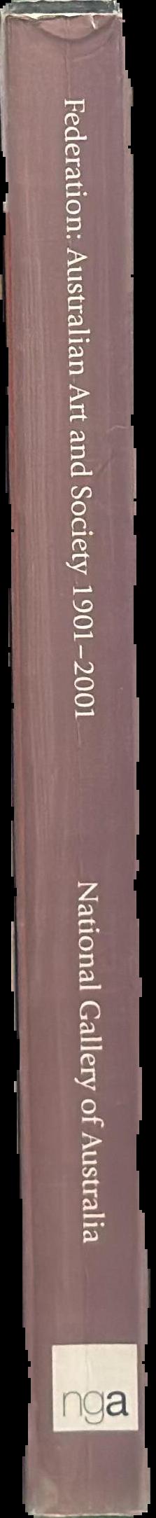 Federation : Australian art and society 1901-2001 live spine