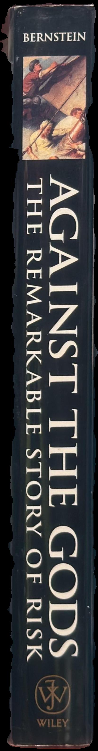 Against the gods : the remarkable story of risk live spine