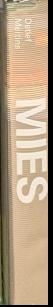 The Mies project : architectural portraits / Arina Dähnick ; text, Dirk Lohan, Michelangelo Sabatino live spine