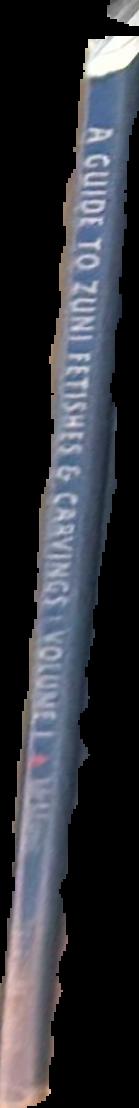 A guide to Zuni fetishes & carvings : volume 1 : the animals and the carvers live spine