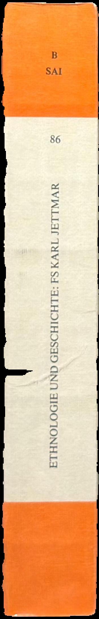 Ethnologie und Geschichte : Festschrift fur Karl Jettmar / herausgegeben von Peter Snoy live spine
