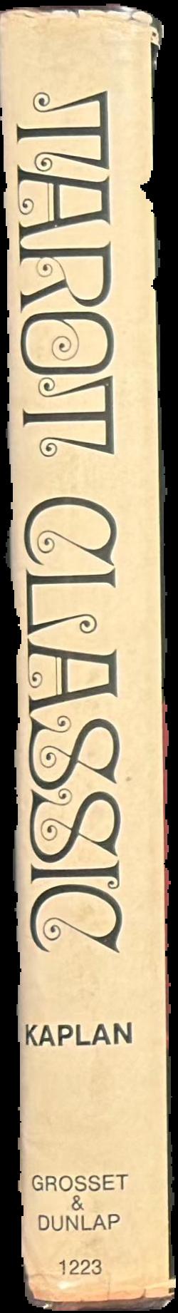 Tarot classic / Stuart R. Kaplan live spine