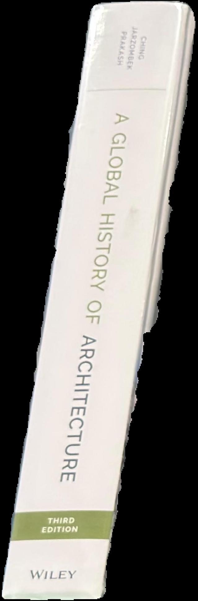 A global history of architecture : third edition live spine