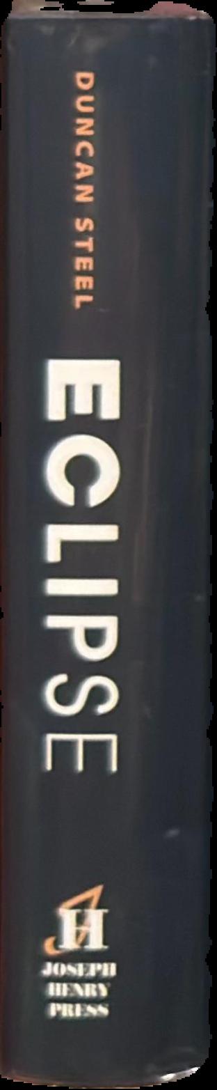 Eclipse : the celestial phenomenon that changed the course of history live spine