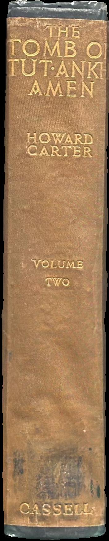 The tomb of Tut-Ankh-Amen : discovered by the late Earl of Carnarvon and Howard Carter : volume II live spine