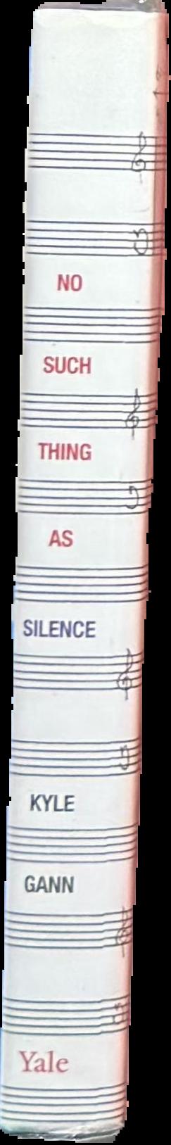 No such thing as silence : John Cage's 4'33' / Kylie Gann live spine