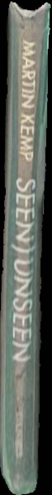 Seen/Unseen : art, science and intuition from Leonardo to the Hubble Telescope live spine