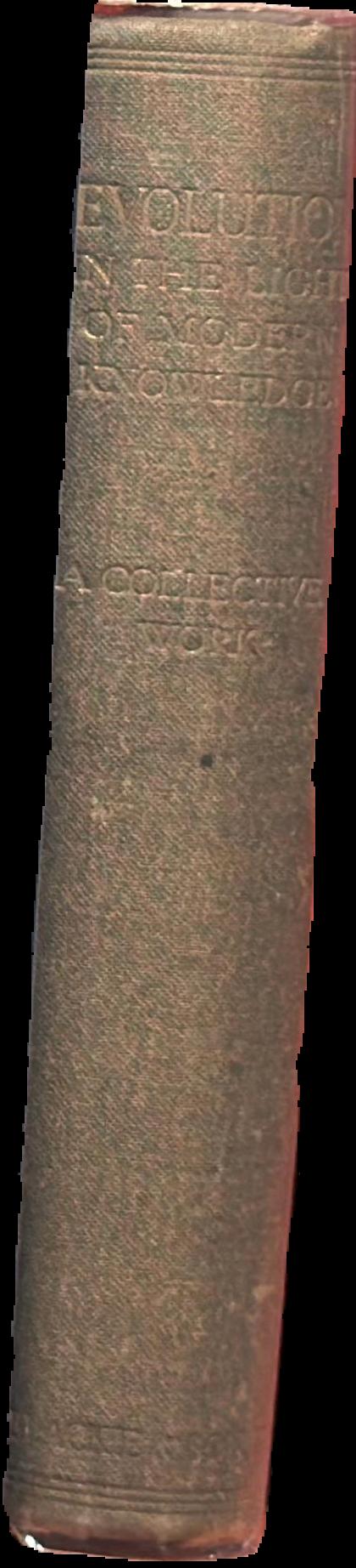 Evolution: in the light of modern knowledge, a collective work \ [Frederick Bower and 12 others] live spine