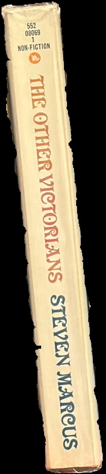 The other Victorians : a study of sexuality and pornography in mid-nineteenth century England live spine