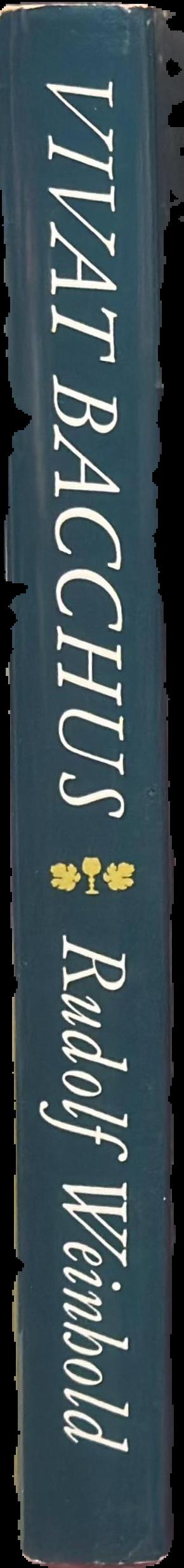 Vivat Bacchus : a history of the vine and its wine live spine