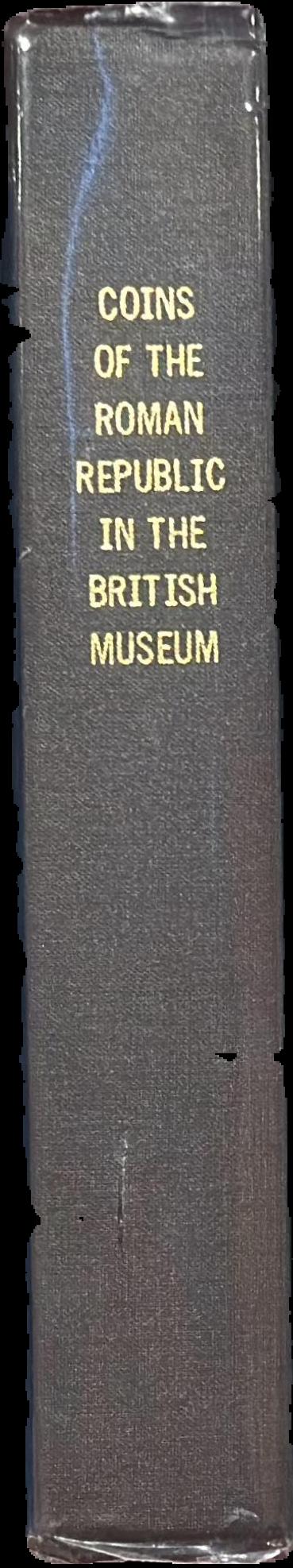 Coins of the Roman Republic in the British Museum : volume II : coinages of Rome (continued), Roman Campania, Italy, the Social War, and the provinces live spine