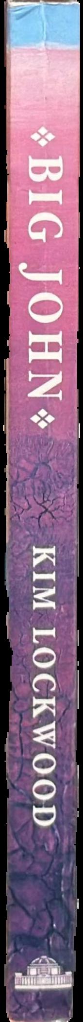 Big John : the extraordinary adventures of John McKinlay 1819-1872 live spine