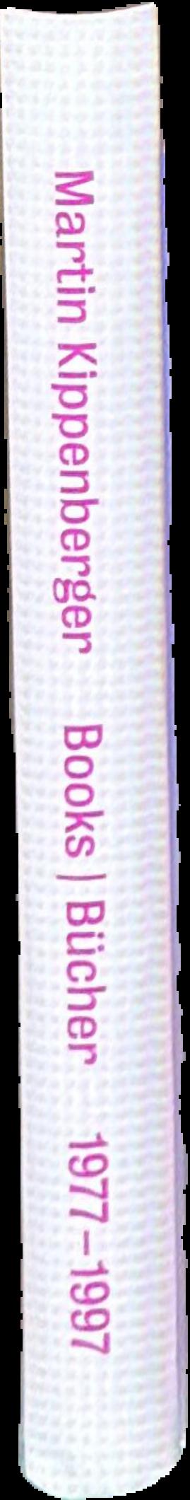 Annotated catalogue raisonne of the books by Martin Kippenberger 1977-1997 live spine