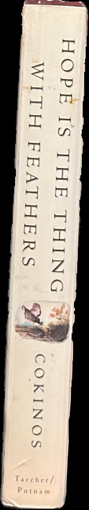 Hope is the thing with feathers : a personal chronicle of vanished birds live spine