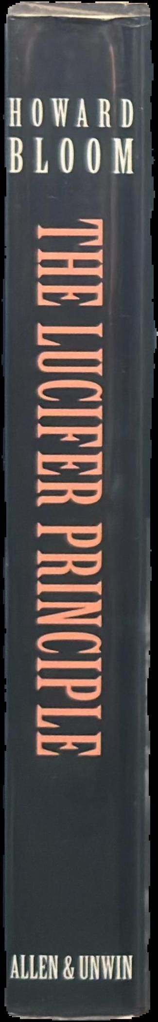 The Lucifer principle : a scientific expedition into the forces of history live spine