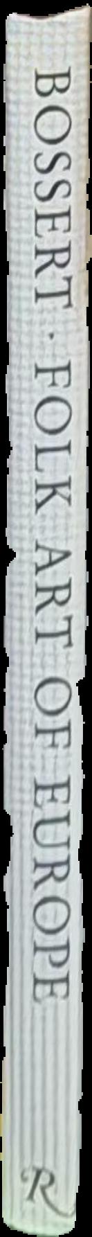 Folk art of Europe / Helmuth Th. Bossert live spine