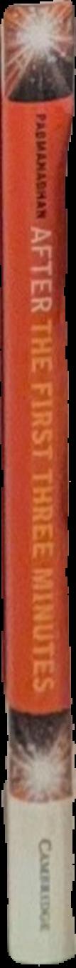 After the first three minutes : the story of our universe / T. Padmanabhan live spine