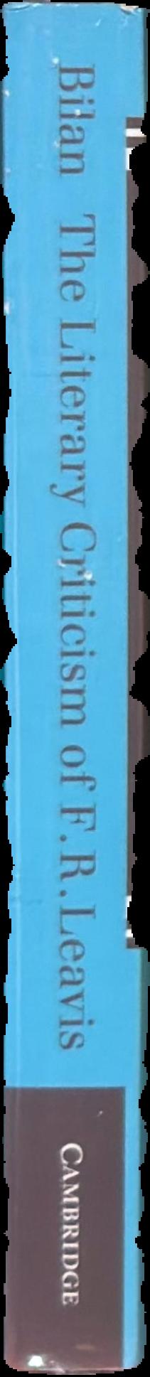 The literary criticism of F. R. Leavis live spine
