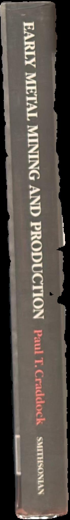 Early metal mining and production / Paul T. Craddock live spine