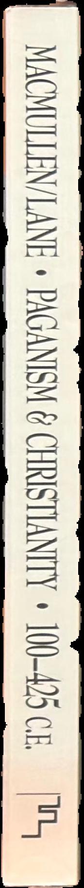 Paganism and Christianity 100-425 C.E. : a sourcebook live spine