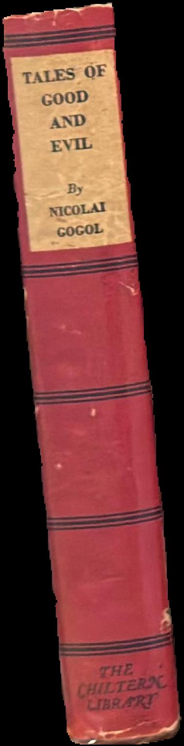 Tales of good and evil / Nicolai V. Gogol ; translated with an introduction by David Magarshack live spine