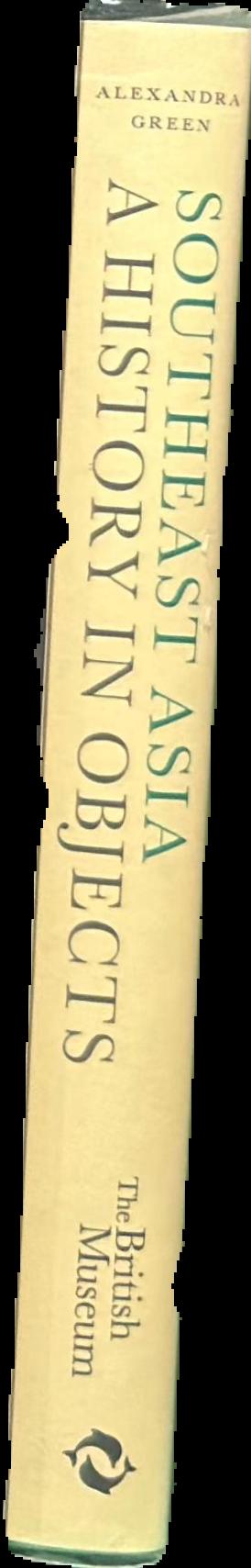 Southeast Asia : a history in objects live spine