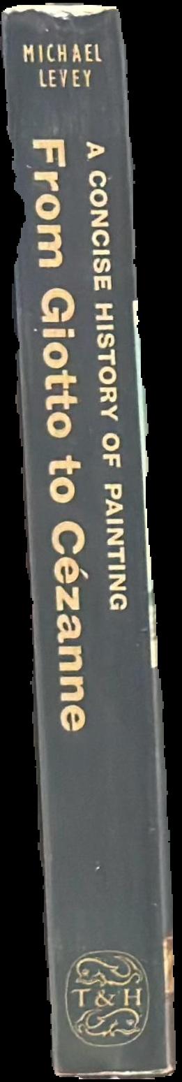 From Giotto to Cezanne : a concise history of painting live spine
