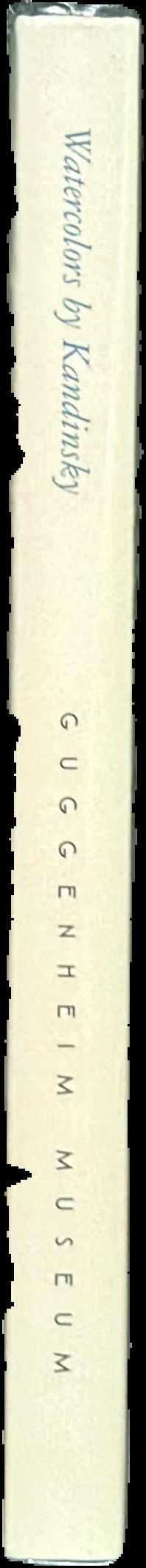Watercolors by Kandinsky at the Guggenheim Museum / essay by Susan B. Hirschfeld live spine