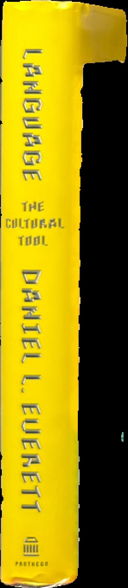 Language : the cultural tool / Daniel L. Everett live spine