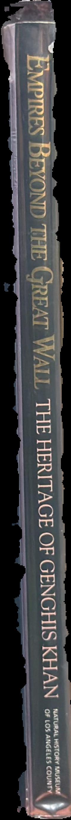 Empires beyond the great wall heritage of Genghis Khan live spine