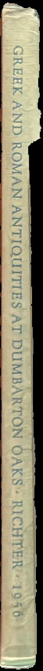Catalogue of Greek and Roman antiquities in the Dumbarton Oaks collection live spine