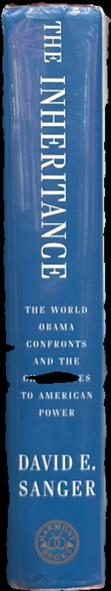The inheritance : the world Obama confronts and the challenges to American power live spine
