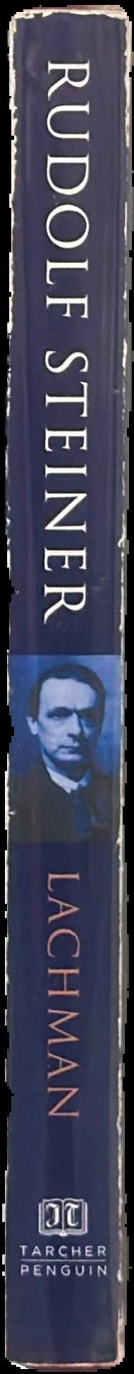 Rudolf Steiner : an introduction to his life and work / Gary Lachman live spine
