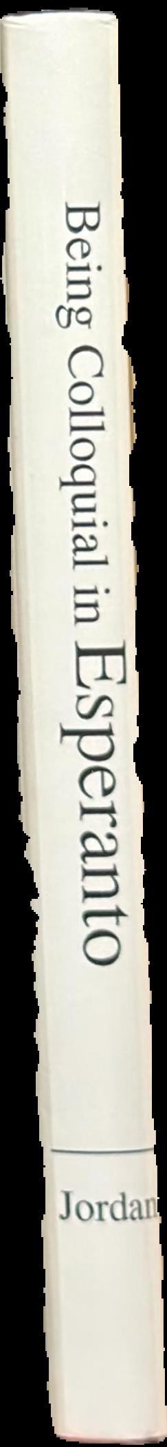 Being colloquial in Esperanto : a reference guide live spine