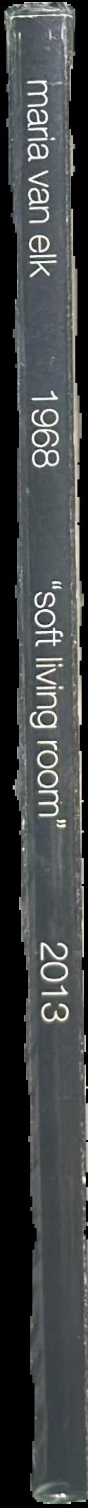 Soft living room : 1968-2013 live spine