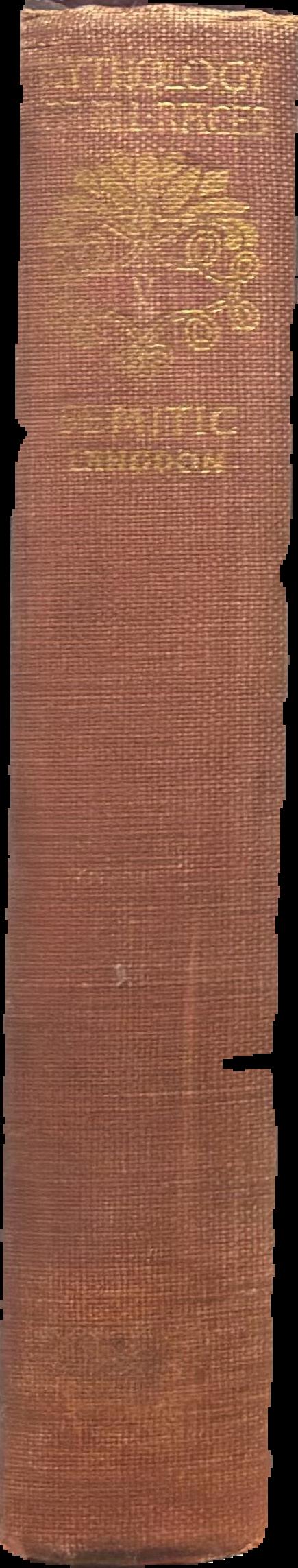 The mythology of all races : in thirteen volumes : Semitic, volume v / by Canon John Arnott MacCulloch editor ; George Foot Moore, consulting editor ; by Stephen Herbert Langdon live spine