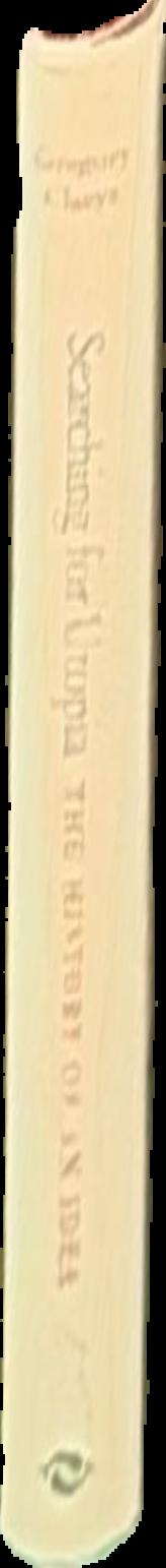 Searching for Utopia : the history of an idea / Gregory Claeys live spine