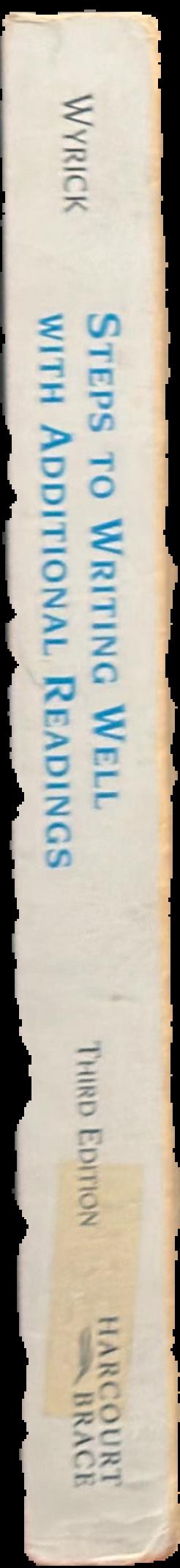 Steps to writing well : with additional readings / Jean Wyrick live spine