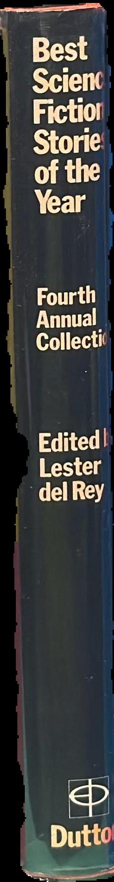 Best science fiction stories of the year : Fourth annual collection / edited by Lester Del Rey live spine