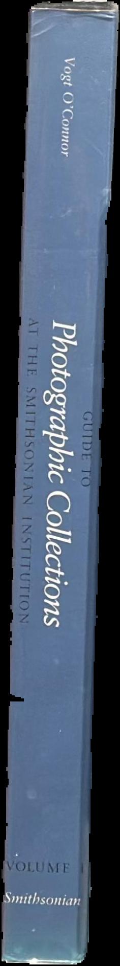 Guide to photographic collections at the Smithsonian Institution, volume I live spine
