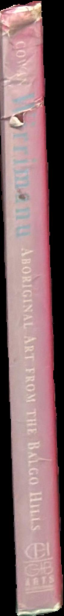 Wirrimanu : Aboriginal art from the Balgo Hills live spine