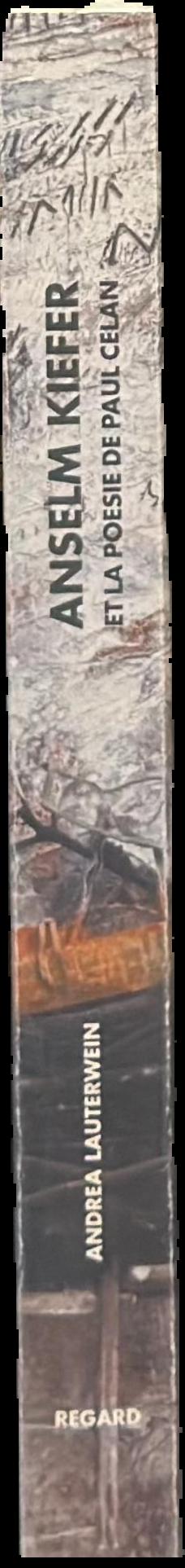 Anselm Kiefer : et la poesie de Paul Celan live spine
